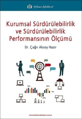 Kurumsal Sürdürülebilirlik ve Sürdürülebilirlik Performansının Ölçümü