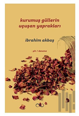 Kurumuş Güllerin Uçuşan Yaprakları