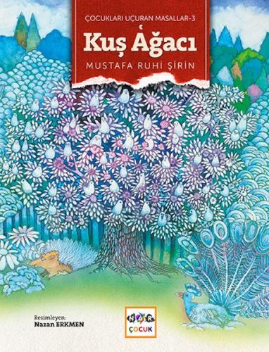 Kuş Ağacı / Çocukları Uçuran Masallar 3 | Kitap Ambarı