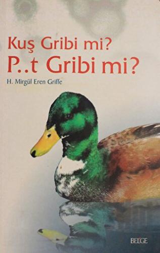 Kuş Gribi mi? P..T Gribi mi?