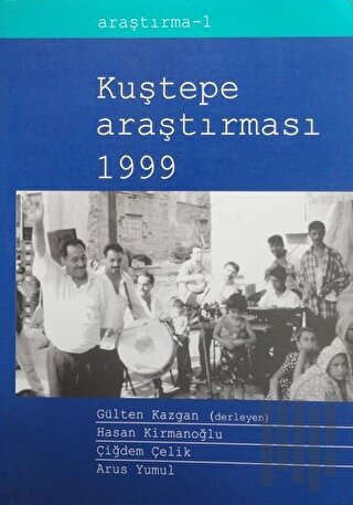 Kuştepe Araştırmaları 1999