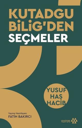 Kutadgu Bilig'den Seçmeler | Kitap Ambarı