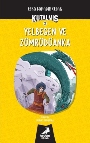 Kutalmış - Yelbegen ve Zümrüdüanka | Kitap Ambarı