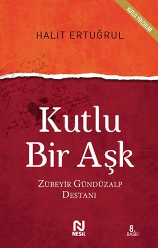 Kutlu Bir Aşk | Kitap Ambarı