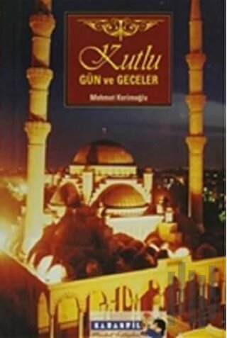 Kutlu Gün ve Geceler