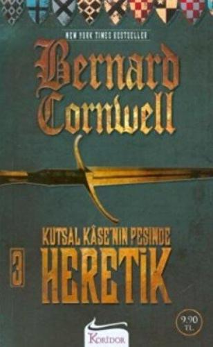 Kutsal Kase’nin Peşinde - Heretik 3. Kitap