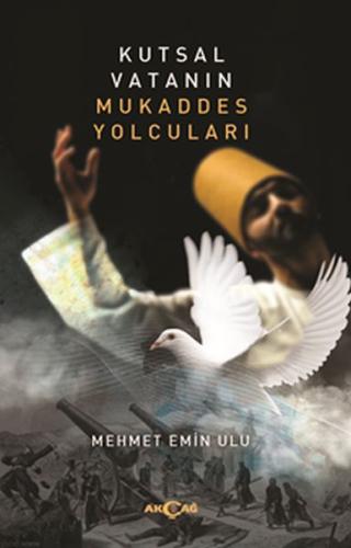 Kutsal Vatanın Mukaddes Yolcuları