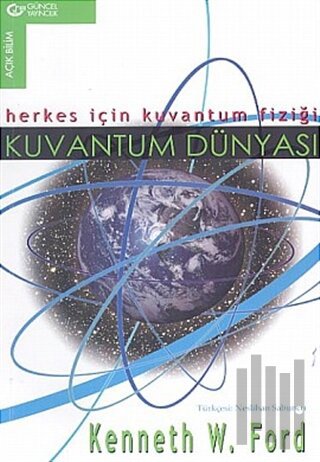 Kuvantum Dünyası Herkes İçin Kuvantum Fiziği