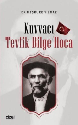 Kuvvacı Tevfik Bilge Hoca | Kitap Ambarı