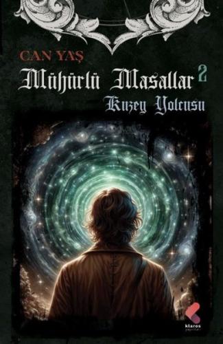 Kuzey Yolcusu - Mühürlü Masallar 2 | Kitap Ambarı
