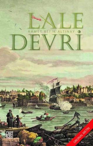 Lale Devri - Oriijinal Metin