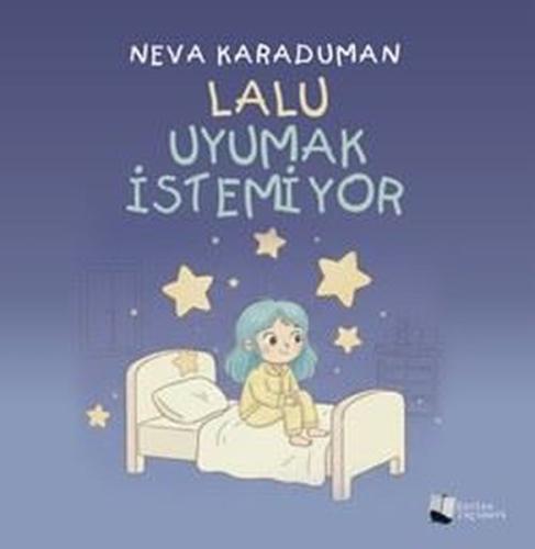 Lalu Uyumak İstemiyor | Kitap Ambarı