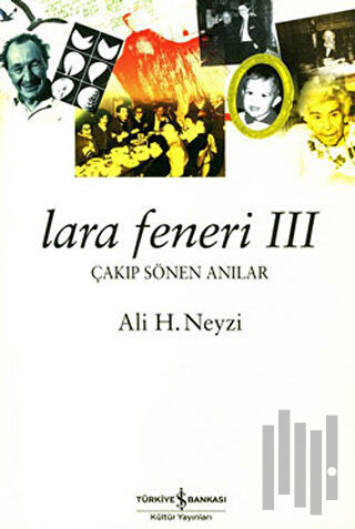 Lara Feneri 3 Çakıp Sönen Anılar