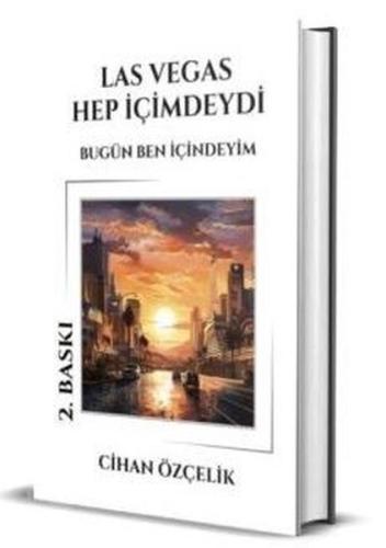 Las Vegas Hep İçimdeydi - Bugün Ben İçindeyim