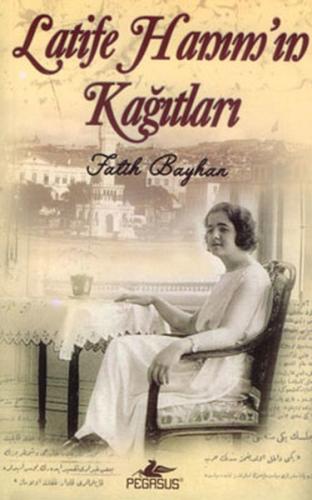 Latife Hanım'ın Kağıtları | Kitap Ambarı