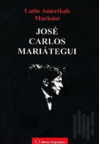 Latin Amerikalı Marksist Jose Carlos Marıateguı