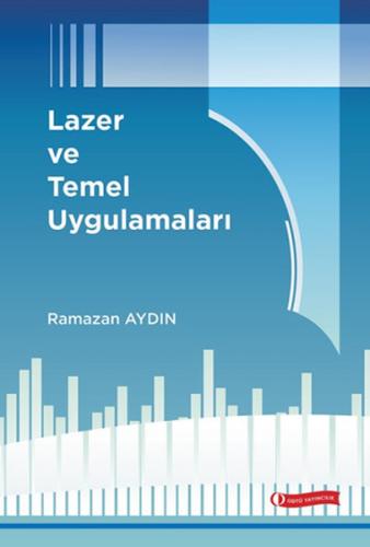Lazer ve Temel Uygulamaları (Ciltli)