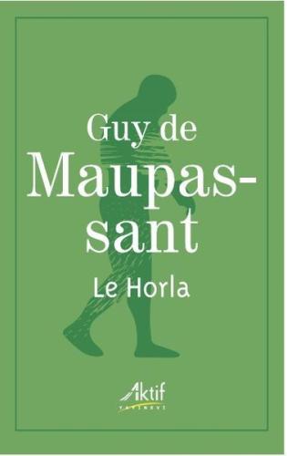 Le Horla | Kitap Ambarı