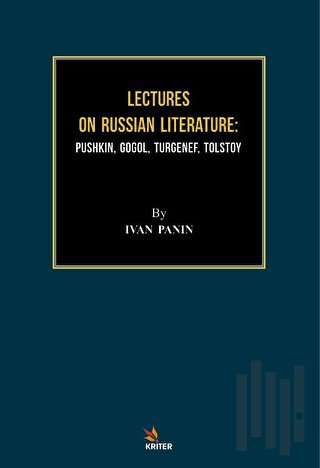 Lectures On Russian Literature: Pushkin, Gogol, Turgenef, Tolstoy