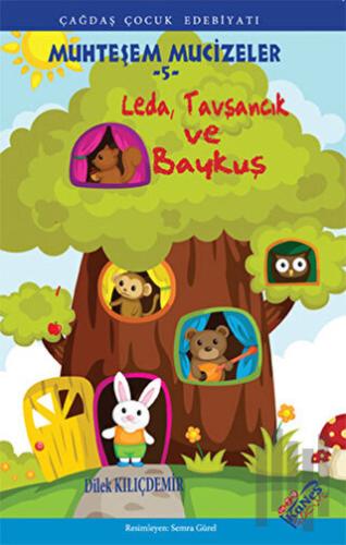 Leda, Tavşancık ve Baykuş