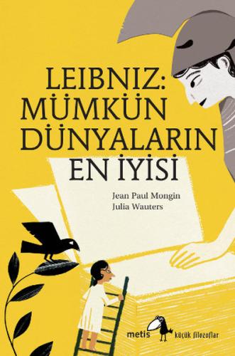 Leibniz - Mümkün Dünyaların En İyisi