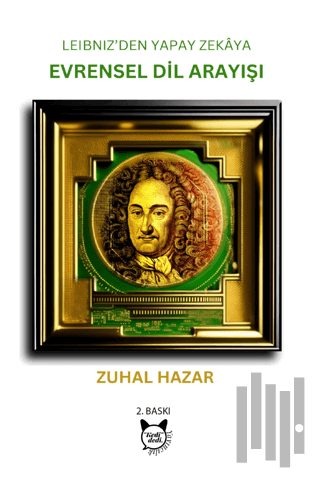 Leibniz'den Yapay Zekaya Evrensel Dil Arayışı