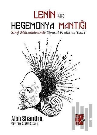 Lenin ve Hegemonya Mantığı