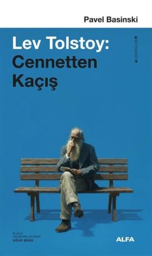 Lev Tolstoy: Cennetten Kaçış | Kitap Ambarı