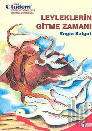 Leyleklerin Gitme Zamanı