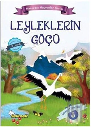 Leyleklerin Göçü - Maceracı Hayvanlar Serisi