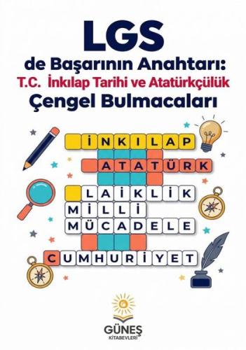 LGS'de Başarının Anahtarı: T.C.İnkılap Tarihi ve Atatürkçülük Çengel Bulmacaları