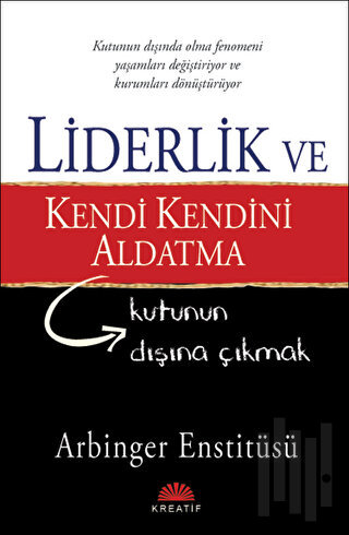 Liderlik ve Kendi Kendini Aldatma | Kitap Ambarı