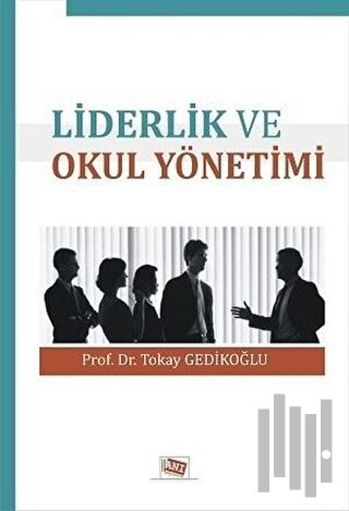 Liderlik ve Okul Yönetimi