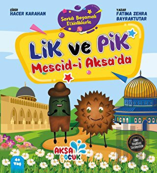 Lik ve Pik Mescid-i Aksa’da