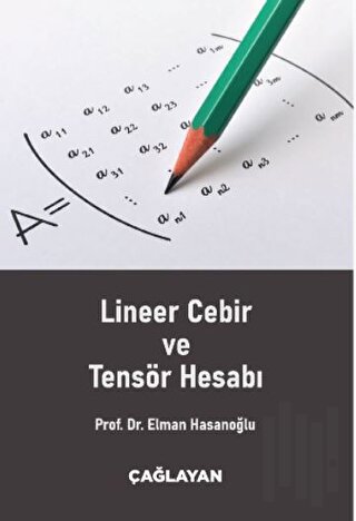 Lineer Cebir ve Tensör Hesabı