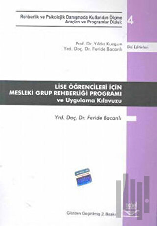 Lise Öğrencileri İçin Mesleki Grup Rehberliği Programı ve Uygulama Kıl
