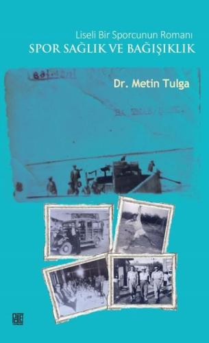 Liseli Bir Sporcunun Romanı - Spor Sağlık ve Bağışıklık