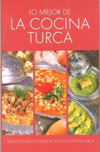 Lo Mejor De La Cocina Turca