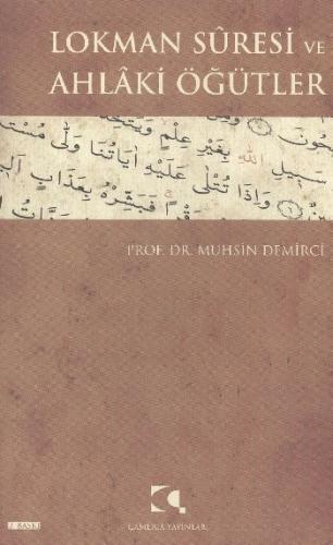 Lokman Suresi ve Ahlaki Öğütler | Kitap Ambarı