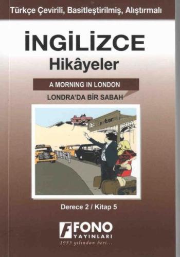 Londra'da Bir Sabah-İngilizce Hikayeler Derece 2 Kitap 5