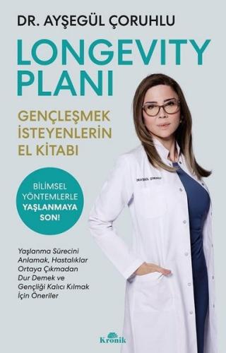 Longevity Planı - Gençleşmek İsteyenlerin El Kitabı | Kitap Ambarı
