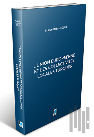 L'union Europeenne Et Les Collectivites Locales Turques