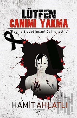 Lütfen Canımı Yakma