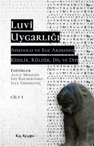 Luvi Uygarlığı Cilt 1