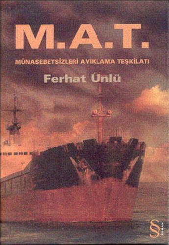 M.A.T-Münasebetsiz Ayıklama Teşkilatı