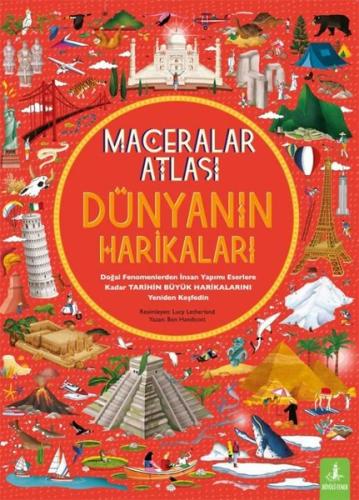 Maceralar Atlası - Dünyanın Harikaları (Ciltli)