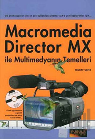 Macromedia Director MX ile Multimedyanın Temelleri