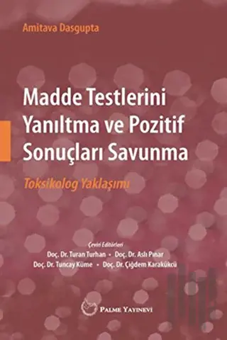Madde Testlerini Yanıltma ve Pozitif Sonuçları Savunma | Kitap Ambarı
