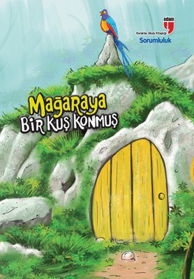 Mağaraya Bir Kuş Konmuş - Sorumluluk | Kitap Ambarı