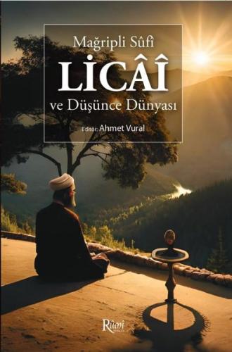 Mağripli Sufi Licai Ve Düşünce Dünyası | Kitap Ambarı